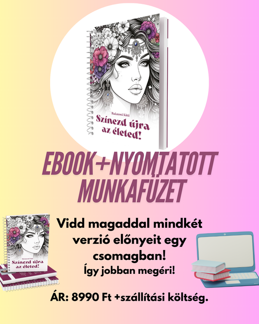 Színezd újra az életed! E-book és Munkafüzet